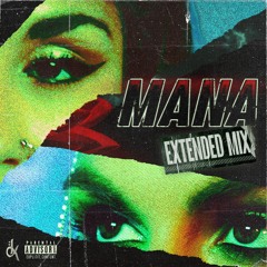 Mana [Extended Mix]