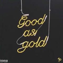 GOOD AS GOLD