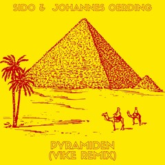 Sido & Johannes Oerding - Pyramiden (ViKE Remix)