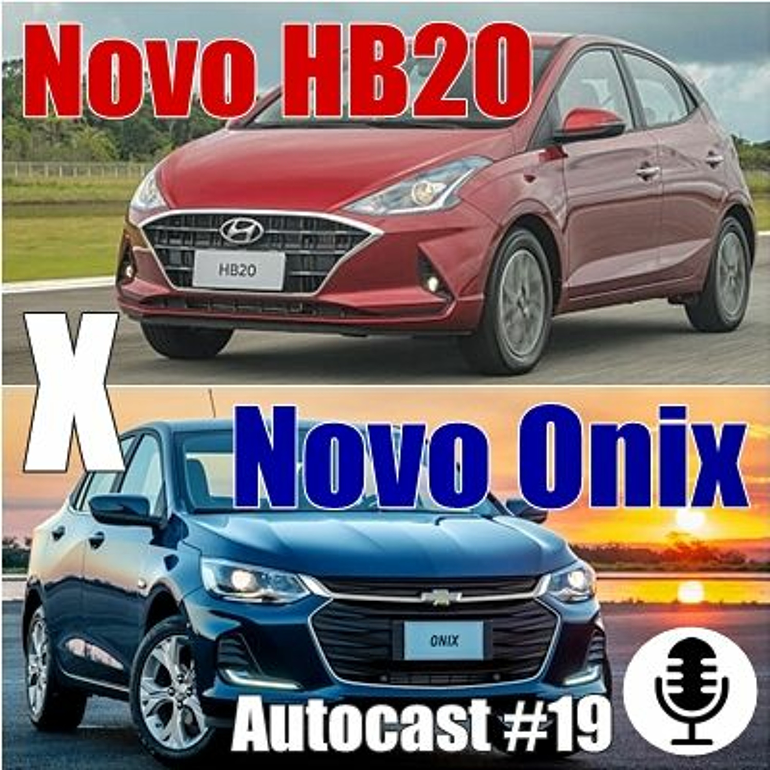 Autocast #19: Novo HB20 ou Novo Onix?