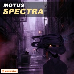 MOTUS - SPECTRA 👻 (OCTOBER PATREON EXCLUSIVE)