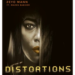 Distortions - Zeyo Mann ft. Mazen Babiker