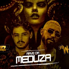 RAVE DA MEDUZA Part. MC MADAN, MC KITINHO E MC RAFA (DJ W-BEATZ E DJ NOGUE)