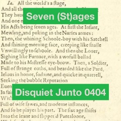 Seven Ages... [disquiet0404]