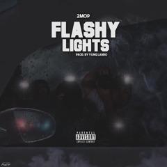 Flashy Lights prod by Yung Lando