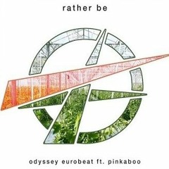 Rather Be - Clean Bandit (Odyssey Eurobeat Cover Ft. Pinkaboo)
