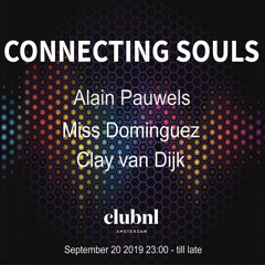 Connecting Souls @ Club NL  invites Alain Pauwels & Miss Dominguez