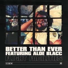 Better Than Ever (feat. Aloe Blacc)