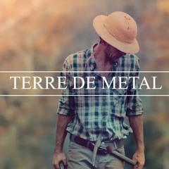 Terre de Métal : Extraits