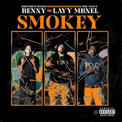 Benny & DJ Gutta Butta - Smokey (Feat. MBNel & Layy)