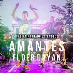 115 Elder Dayán - Amantes (Fabián Parrado Extended Mix)