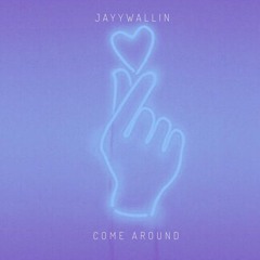 Jayywallin - come around