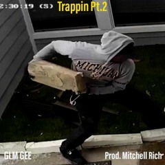Trappin 2 (Prod. Mitchell Rich)