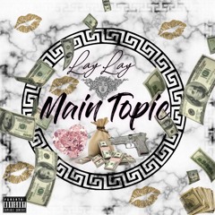 Main Topic (Prod. Kamoshun)