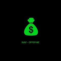 NAV - Offer Me (Official Audio)