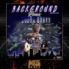 Booda Babyy ft. CML Lavish D, J-Diggs, Stunna Blu - Background [Remix] [Prod. Litt Sherm] [New 2019]