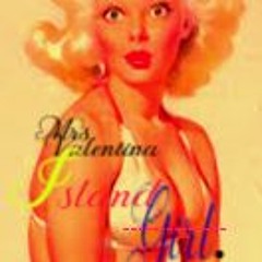 The 1 & Only Mrs. Valentina- Island Girl