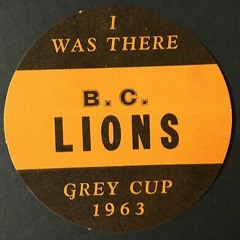 1963 Grey Cup: BC Lions vs Hamilton Tiger-Cats