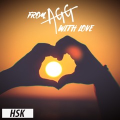 From Agg With Love | HSK