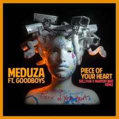 MEDUZA - Piece Of Your Heart (Sullivan Saporito X DJ Marrentinho Remix)