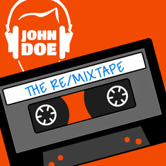 John Doe presents — THE RE/MIXTAPE