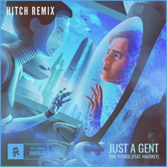 Just A Gent - Time Voyage (Hitch Remix)