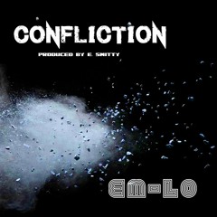 Em - Lo - Confliction (Prod. By E. Smitty)