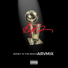 Money In The Grave Remix (Reprod. Asoteric, Ljay Currie & Cydney Christine)(ONE-TAKE)