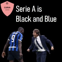 Episode 4: Serie A is Black and Blue