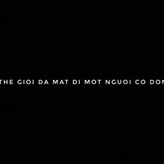 và thế giới đã chấm chấm chấm- TRUC