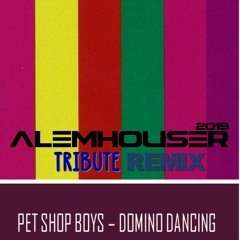 Pet Shop Boys - Domino Dancing (AlemHouser Tribute Remix) CUT REMASTERED FLAC