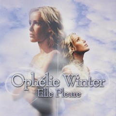 Ophélie Winter - Elle Pleure (Cover duet)