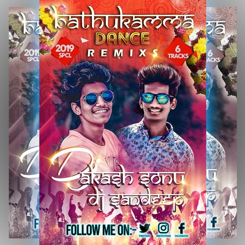 06 Mic Tv Bathukamma  Song 2018 Remix Dj Akash Sonu & Dj Sandeep