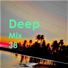 Deep Mix 38 - Summer Ends 2019
