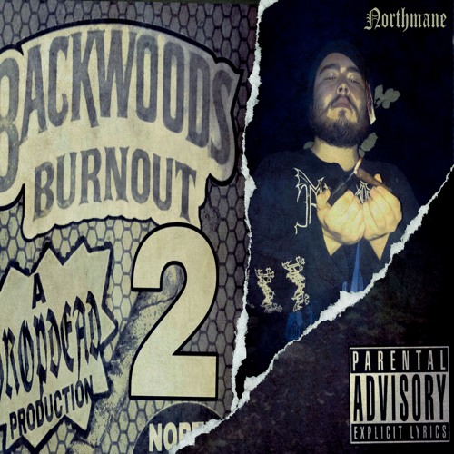 Backwoods Burnout 2 (Prod. Northmane)