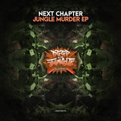 Next Chapter - Sine Roller (Jungle Murder EP) (Deep In The Jungle)