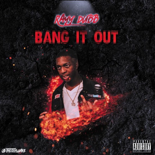 Rayy Dubb - Bang It Out