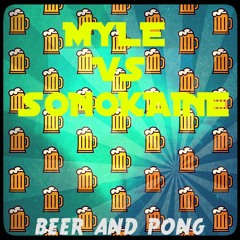 Myle VS Sonokaïne - Techno Beer & Pong