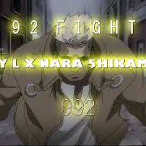 92 FIGHT - LAZY L X NARA $HIKAMARU