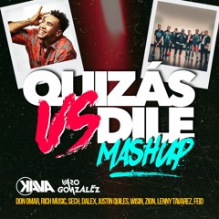 Quizás vs Dile - Don Omar X Sech, Dalex ft. Various Artists  (KAVA & Varo González Mashup)