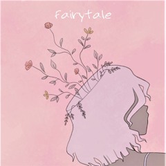 Fairytale w / SOLA THE LUVA (prod by Nerubeats)