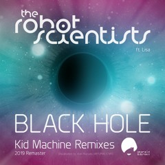 The Robot Scientists feat. Lisa - Black Hole (Kid Machine Vocoder Dub Remix)