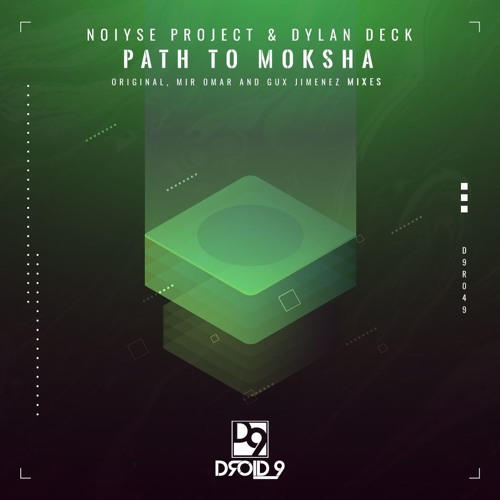 NOIYSE PROJECT & Dylan Deck - Path To Moksha - (Gux Jimenez Remix) [Droid9]