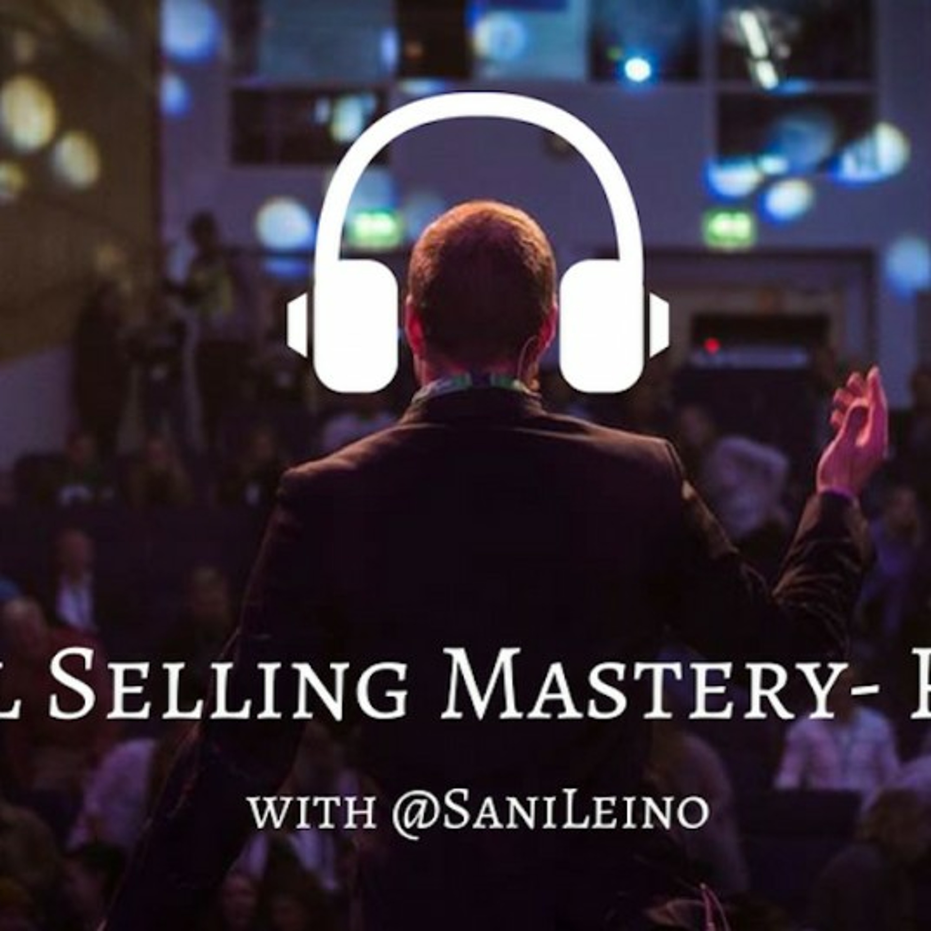 Social Selling Mastery