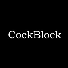 CockBlock by Kieran Fester & Mahesh Petersen