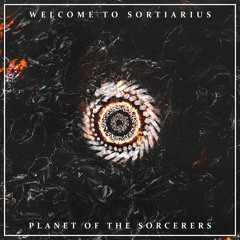 Welcome to Sortiarius, Planet of the Sorcerers (Instrumental)
