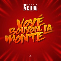 Dj Seade - Voyé Bouyon La Monté (2019)