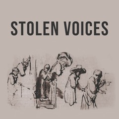 Stolen Voices With Jan Mertens - Postcards From The Ongoing Investigation