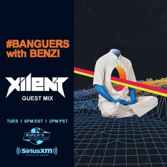 #BANGUERS w/ BENZI (XILENT Mix) [Diplo’s Revolution 09.24.19]