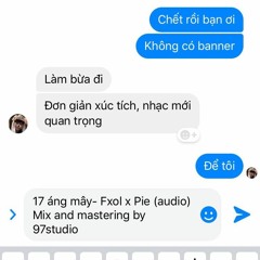 17 Áng Mây- Fxol X Pie (Audio)